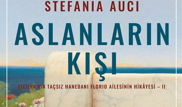 Sicilya'nın taçsız hanedanı Florio ailesinin hikâyesi, Aslanların Kışı'yla devam ediyor…