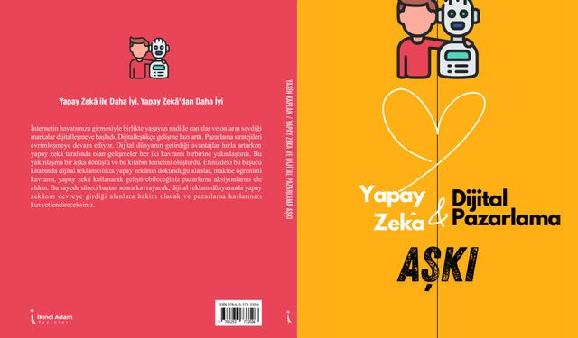 'Dijital Pazarlama & Yapay Zekâ Aşkı' Kitabı Okuyucuyla Buluştu