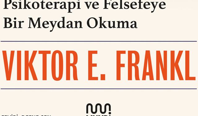 İnsanın Anlam Arayışı’nın yazarı Viktor E. Frankl’den Anlamsızlık Hissi