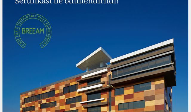 Yıldız Entegre Sürdürülebilirlik Hedeflerini BREEAM In-Use Sertifikasıyla Taçlandırdı